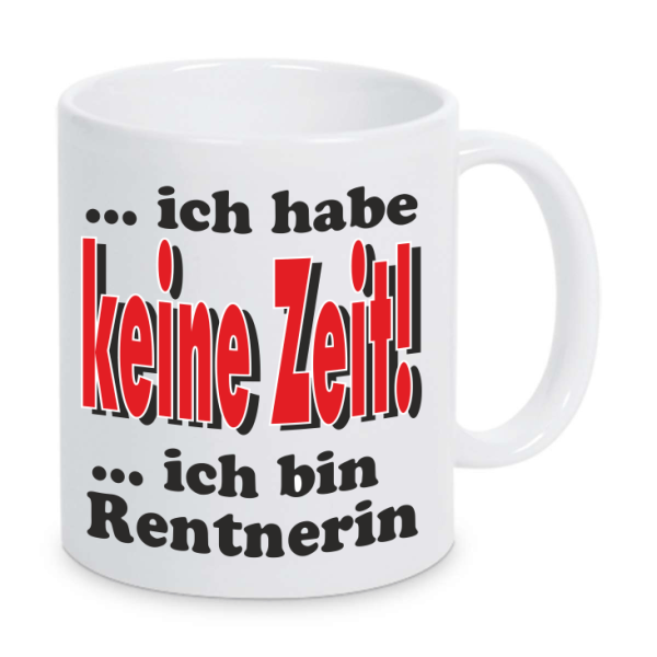 Ich habe keine Zeit ich bin Rentnerin